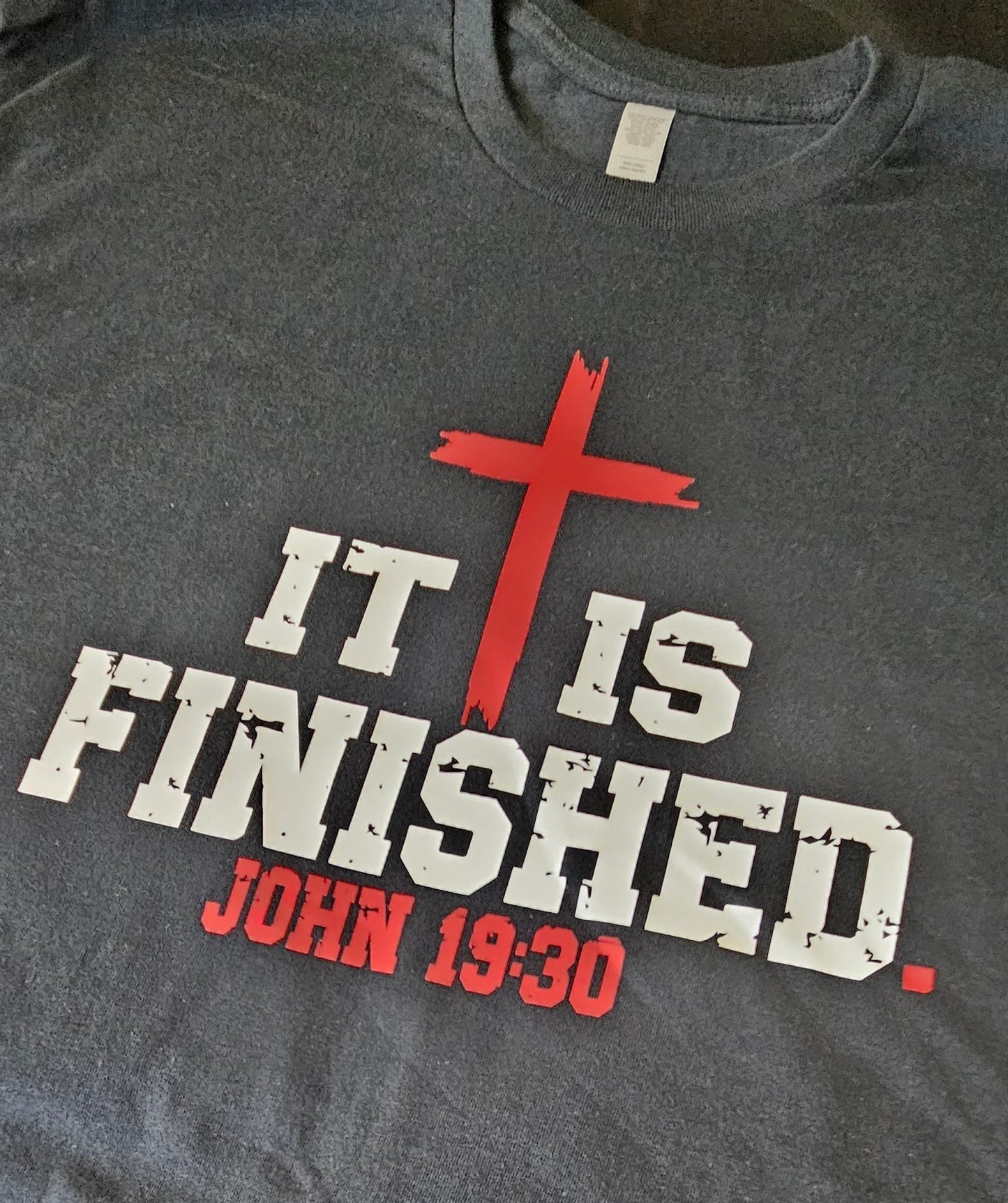 IT IS FINISHED Vinyl Tee